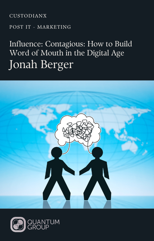 Influence: Contagious: How to Build Word of Mouth in the Digital Age